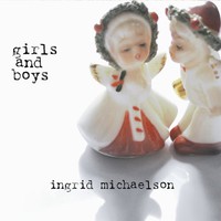 Ingrid+michaelson+boys+and+girls