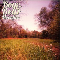 Boy & Bear - Moonfire 