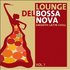 Lounge Del Bossa Nova, Vol.1