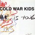 Cold War Kids - Mine Is Yours 