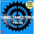 Collections - Tunnel Trance Force, Vol. 56 - Download mp3