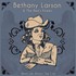 Bethany Larson & The Bee's Knees, When We Reach The City mp3