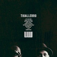 Phonte & Eric Roberson, Tigallerro