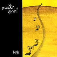 maudlin of the Well, Bath