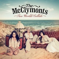 The McClymonts, Two Worlds Collide