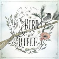 Lori McKenna, The Bird & The Rifle