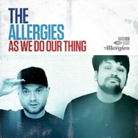 The Allergies, As We Do Our Thing