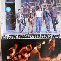 The Paul Butterfield Blues Band, The Paul Butterfield Blues Band
