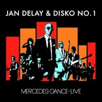 Jan Delay & Disko No. 1, Mercedes-Dance-Live