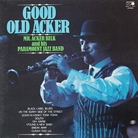Mr. Acker Bilk and His Paramount Jazz Band, Good Old Acker