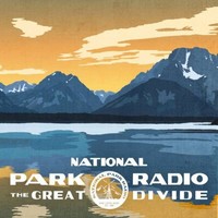 National Park Radio, The Great Divide