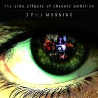 3 Pill Morning, The Side Effects of Chronic Ambition