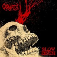 Carnifex, Slow Death