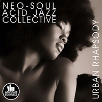 Neo Soul Acid Jazz Collective, Urban Rhapsody