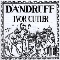 Ivor Cutler, Dandruff