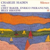 Charlie Haden, Silence with Chet Baker, Enrico Pieranunzi & Billy Higgins