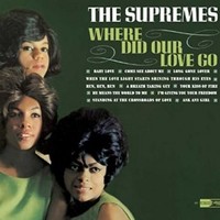 The Supremes, Where Did Our Love Go