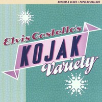 Elvis Costello, Kojak Variety