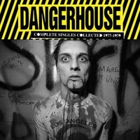 Various Artists, Dangerhouse: Complete Singles Collected 1977-1979