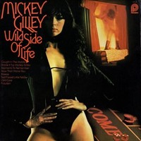 Mickey Gilley, Wild Side Of Life