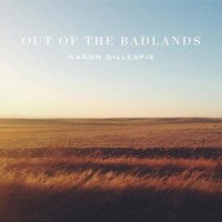 Aaron Gillespie, Out of the Badlands
