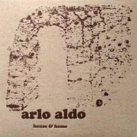 Arlo Aldo, House & Home