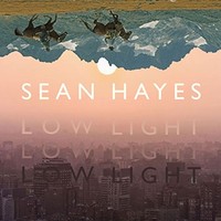Sean Hayes, Low Light