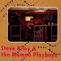 Steve Riley and The Mamou Playboys, Tit Galop pour Mamou
