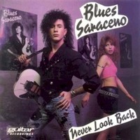 Blues Saraceno, Never Look Back