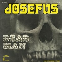 Josefus, Dead Man