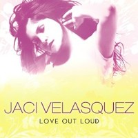 Jaci Velasquez, Love Out Loud