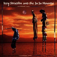 Izzy Stradlin and the Ju Ju Hounds, Izzy Stradlin and the Ju Ju Hounds