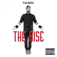 Futuristic, The Rise