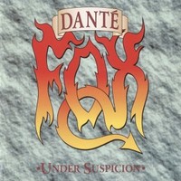 Dante Fox, Under Suspicion