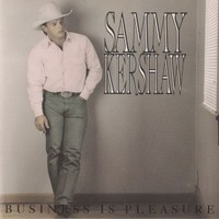 Sammy Kershaw, Business Is Pleasure