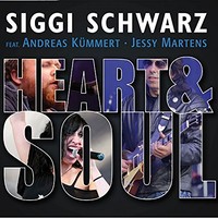 Siggi Schwarz, Heart & Soul (feat. Andreas Kummert & Jessy Martens)
