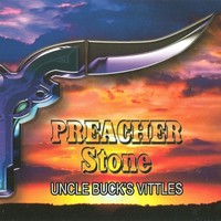 Preacher Stone, Uncle Buck's Vittles