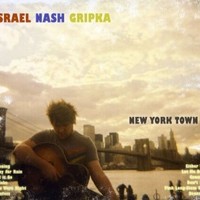 Israel Nash Gripka, New York Town