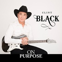Clint Black, On Purpose