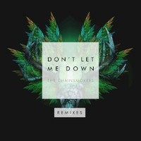 The Chainsmokers, Don't Let Me Down (feat. Daya)