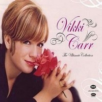 Vikki Carr, The Ultimate Collection