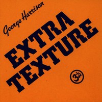 George Harrison, Extra Texture (Read All About It)