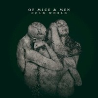 Of Mice & Men, Cold World