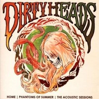 The Dirty Heads, Home / Phantoms of Summer / The Acoustic Sessions