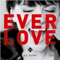 Die Happy, Everlove