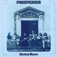 Christy Moore, Prosperous
