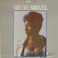 Aretha Franklin, Aretha Arrives