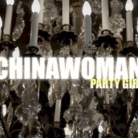 Chinawoman, Party Girl