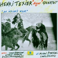 Henri Texier, An Indian's Week