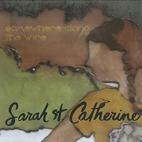 Sarah St. Catherine, Somewhere Along the Wire